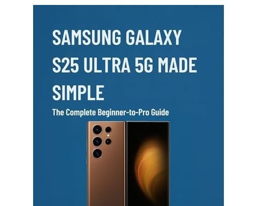 Galaxy S25 Ultra: 3 Guias Essenciais que Simplificam o Uso em 2025 - Imagem do artigo