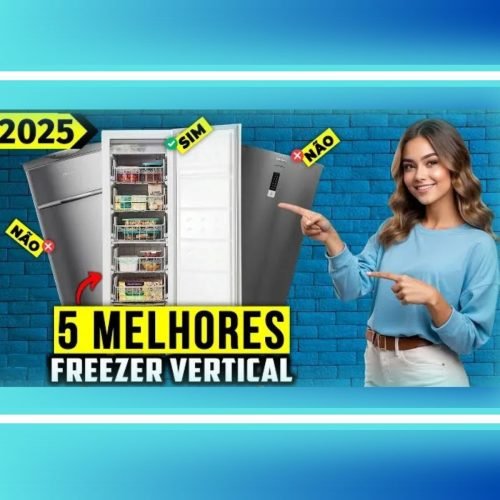 Freezer Vertical Frost Free: Os 5 Melhores de 2025