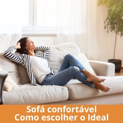 Descubra como escolher um sofá realmente confortável e durável