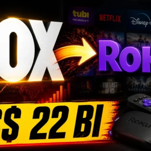 Fox compra Roku por US$ 22 bi e cria nova potência do streaming: veja o que muda para você