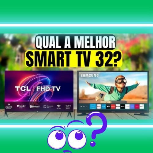 Smart TV 32 – Qual a Melhor Opção Para Comprar em 2025?